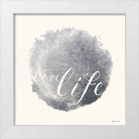 Love Life White Modern Wood Framed Art Print by Marrott, Stephanie
