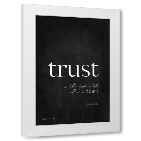 Trust White Modern Wood Framed Art Print by Marrott, Stephanie