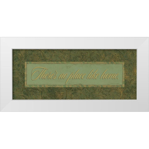 Theres No Place Like Home White Modern Wood Framed Art Print by Marrott, Stephanie