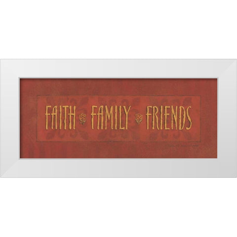 Faith Family Friends White Modern Wood Framed Art Print by Marrott, Stephanie