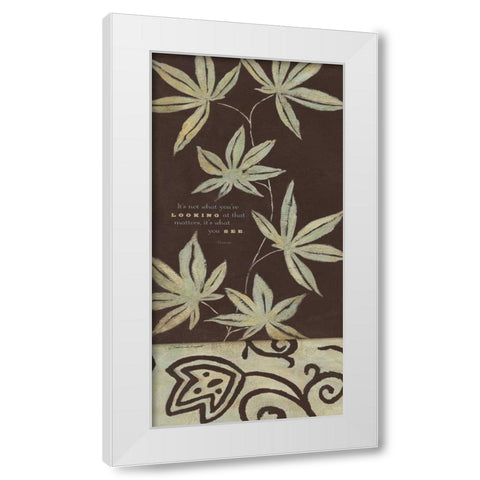 Its What You See White Modern Wood Framed Art Print by Marrott, Stephanie