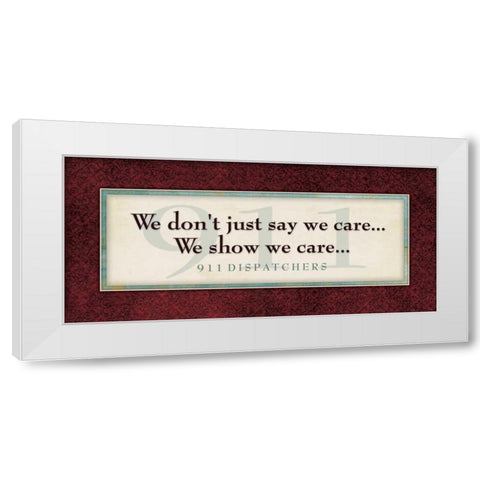 Show We Care White Modern Wood Framed Art Print by Marrott, Stephanie