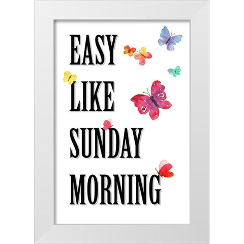 Easy like Sunday Morning 2 White Modern Wood Framed Art Print by Holzner, Renate