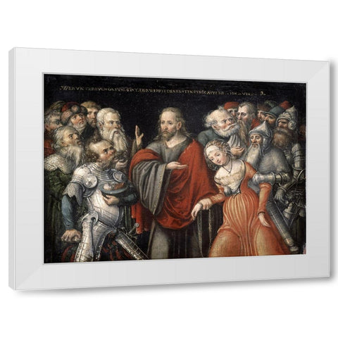 Christ and The Adulteress White Modern Wood Framed Art Print by Cranach, Lucas