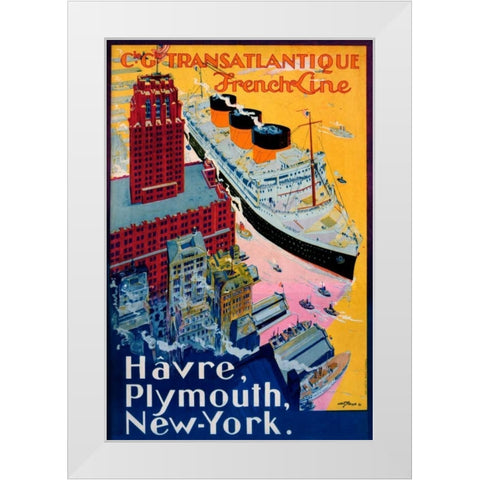 Transatlantique-French Line / Paris-Havre-New York White Modern Wood Framed Art Print by Sebille, Albert