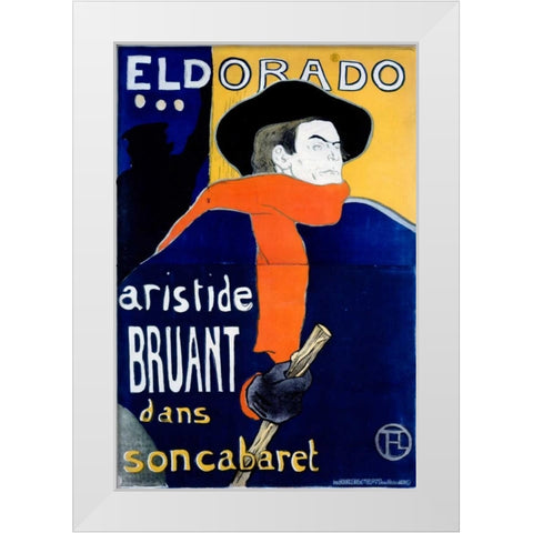 Eldorado / Aristide Bruant White Modern Wood Framed Art Print by Toulouse-Lautrec, Henri
