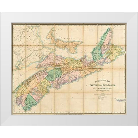 Mackinlays map of the Province of Nova Scotia, including the island of Cape Breton, 1862 White Modern Wood Framed Art Print by Mackinlay, A. and W.