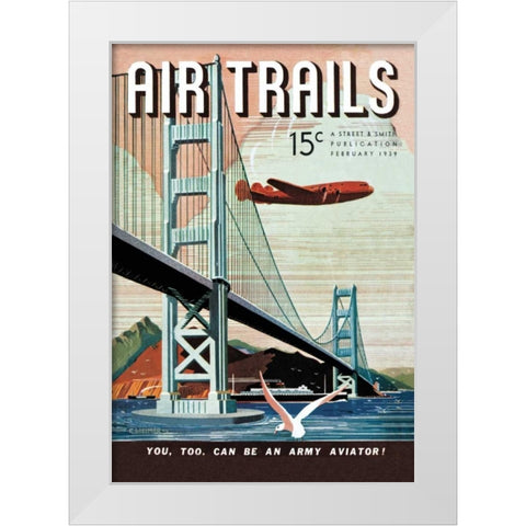 You, Too Can Be an Army Aviator, 1939 White Modern Wood Framed Art Print by Unknown