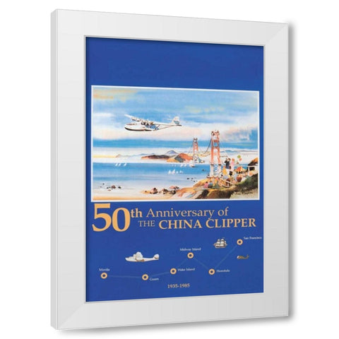 50th Anniversary of the China Clipper White Modern Wood Framed Art Print by Unknown
