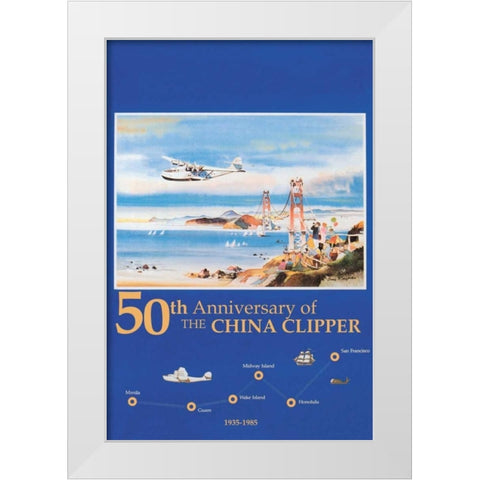 50th Anniversary of the China Clipper White Modern Wood Framed Art Print by Unknown
