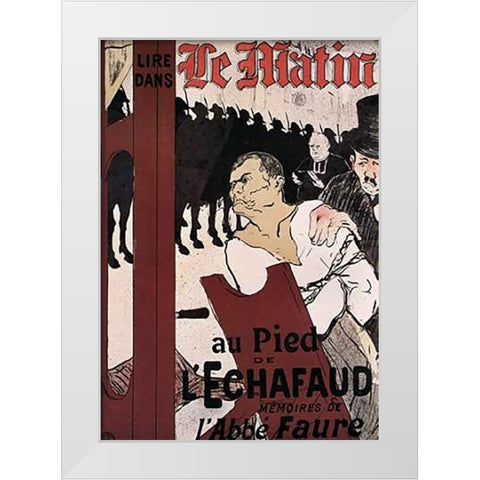 At The Foot Of The Scaffold White Modern Wood Framed Art Print by Toulouse-Lautrec, Henri
