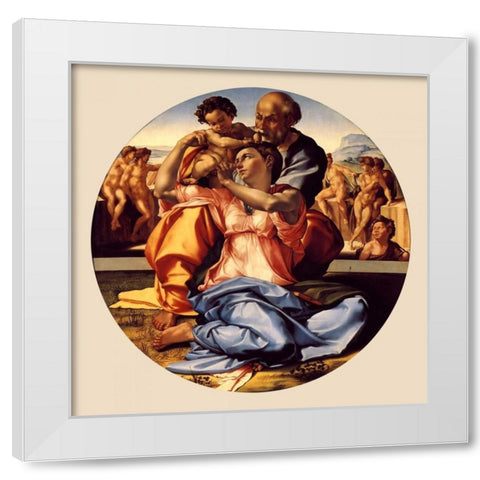 Michelangela The Doni Tondo-3 copy White Modern Wood Framed Art Print by Michelangelo