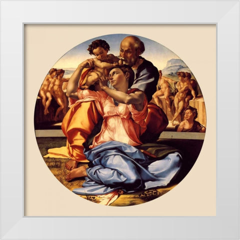 Michelangela The Doni Tondo-3 copy White Modern Wood Framed Art Print by Michelangelo