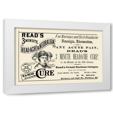 Reads 3 minute Head-Ache and Neuralgia Cure White Modern Wood Framed Art Print by Advertisement