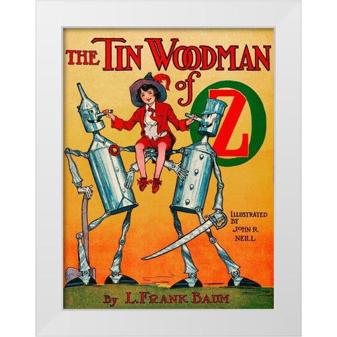 Tin Woodsman of Oz White Modern Wood Framed Art Print by Neill, John R.