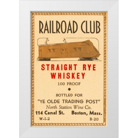 Railroad Club Straight Rye Whiskey White Modern Wood Framed Art Print by Vintage Booze Labels