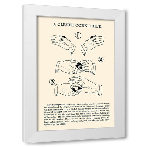 A Clever Cork Trick White Modern Wood Framed Art Print by Retromagic