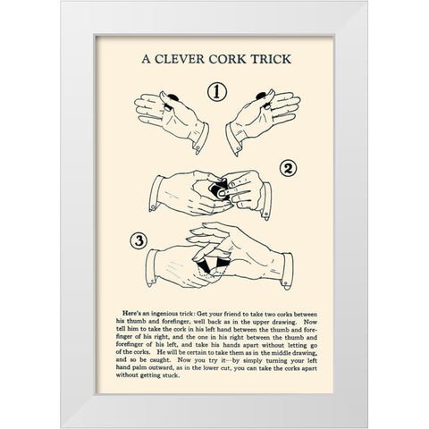 A Clever Cork Trick White Modern Wood Framed Art Print by Retromagic