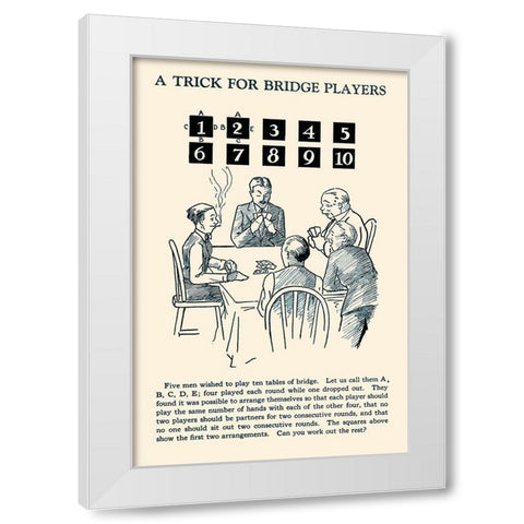 A Trick for Bridge Players White Modern Wood Framed Art Print by Retromagic