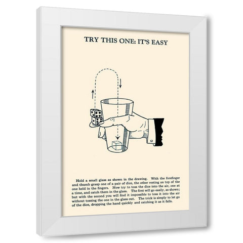 Try This One: Its Easy White Modern Wood Framed Art Print by Retromagic
