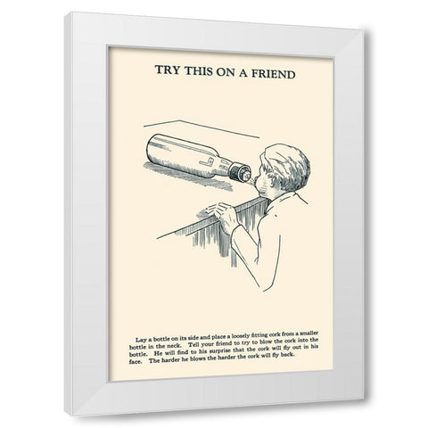 Try This on a Friend - Corked White Modern Wood Framed Art Print by Retromagic