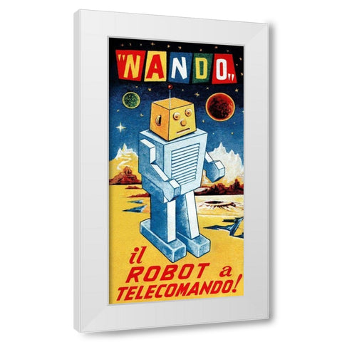 Nando - Il Robot a Telecomando White Modern Wood Framed Art Print by Retrobot