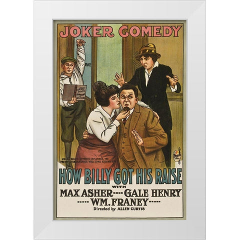 Movie Poster: How Billy Got His Raise White Modern Wood Framed Art Print by Illustrator, Unknown 20th Century American