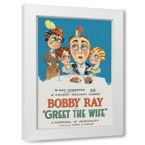 Movie Poster: Bobby Ray - Greet the Wife White Modern Wood Framed Art Print by Illustrator, Unknown 20th Century American