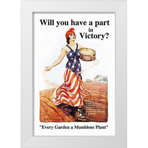 Will You Have a Part in Victory? White Modern Wood Framed Art Print by Flagg, James M.