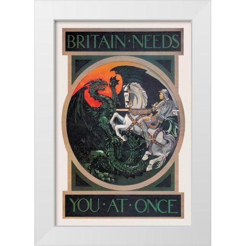 WWI: Britain Needs You at Once White Modern Wood Framed Art Print by Anonymous