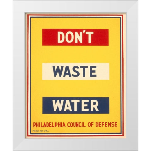 Dont waste water White Modern Wood Framed Art Print by Wilcox, Raymond