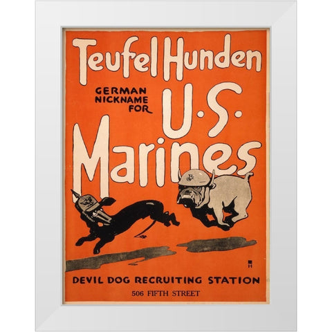 Teufel Hunden, German Nickname for U.S. Marines, 1917 White Modern Wood Framed Art Print by Artist, Unknown 20th Century American