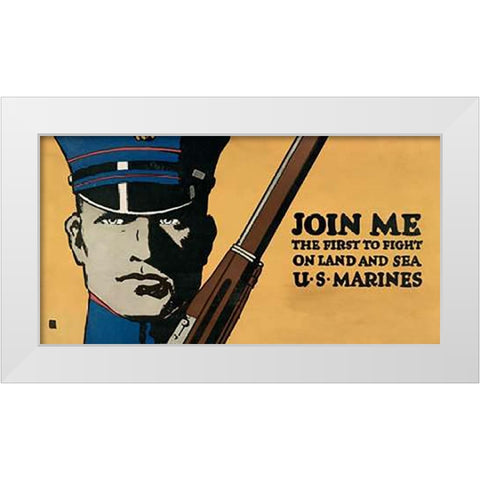 Join me - the first to fight on land and sea - U.S. Marines, 1914/1918 White Modern Wood Framed Art Print by Falls, Charles Buckles