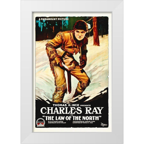 Charles Ray, The Law Of The North,  1918 White Modern Wood Framed Art Print by Hollywood Photo Archive