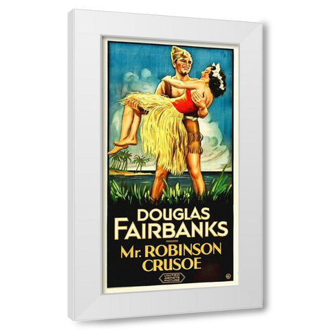 Douglas Fairbanks, Mr Robinson Crusoe, 1932 White Modern Wood Framed Art Print by Hollywood Photo Archive