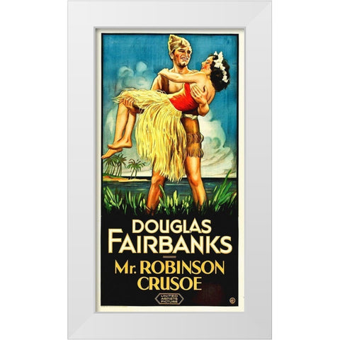 Douglas Fairbanks, Mr Robinson Crusoe, 1932 White Modern Wood Framed Art Print by Hollywood Photo Archive