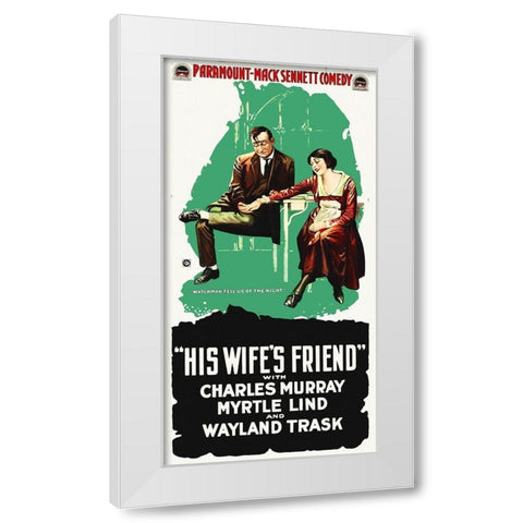 His Wifes frend White Modern Wood Framed Art Print by Hollywood Photo Archive