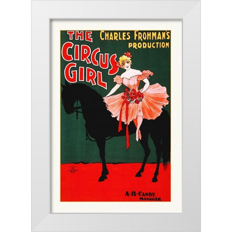 Charles Frohmans Production, The Circus Girl -1897 White Modern Wood Framed Art Print by Hollywood Photo Archive
