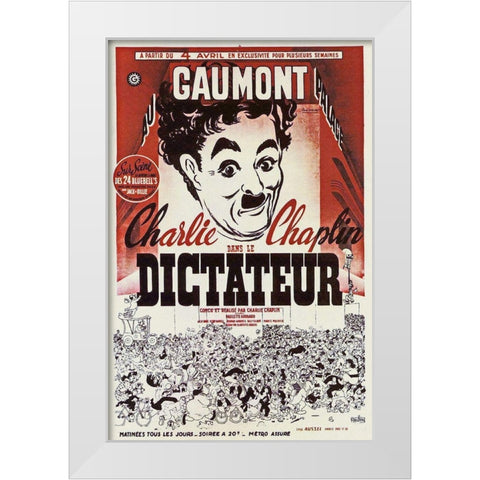 Charlie Chaplin - French - The Great Dictator, 1940 White Modern Wood Framed Art Print by Hollywood Photo Archive
