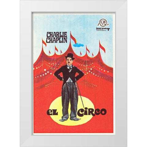 Charlie Chaplin - Spanish - The Circus, 1928 White Modern Wood Framed Art Print by Hollywood Photo Archive