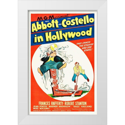 Abbott and Costello - In Hollywood White Modern Wood Framed Art Print by Hollywood Photo Archive