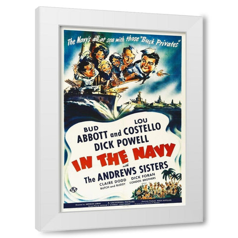 Abbott and Costello - In The Navy White Modern Wood Framed Art Print by Hollywood Photo Archive