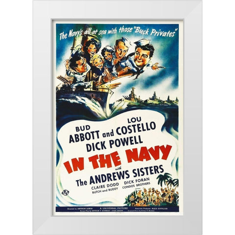 Abbott and Costello - In The Navy White Modern Wood Framed Art Print by Hollywood Photo Archive