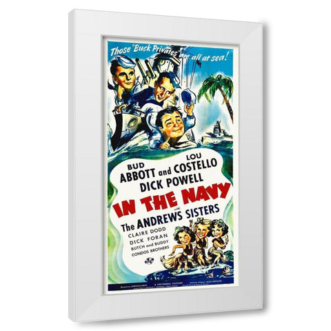 Abbott and Costello - In The Navy White Modern Wood Framed Art Print by Hollywood Photo Archive