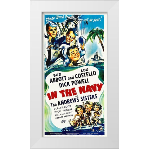 Abbott and Costello - In The Navy White Modern Wood Framed Art Print by Hollywood Photo Archive
