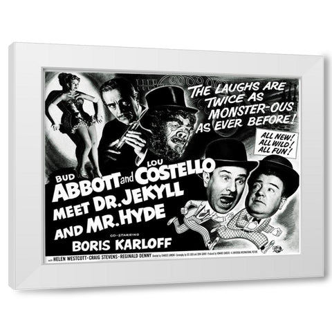 Abbott and Costello - Meet Dr. Jekyll And Mr. Hyde White Modern Wood Framed Art Print by Hollywood Photo Archive