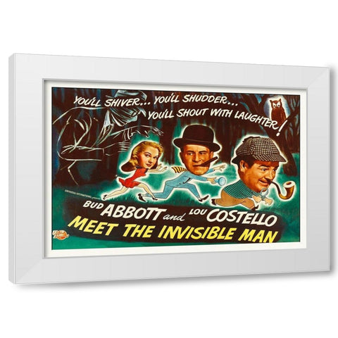 Abbott and Costello - Meet The Invisible Man Poster White Modern Wood Framed Art Print by Hollywood Photo Archive