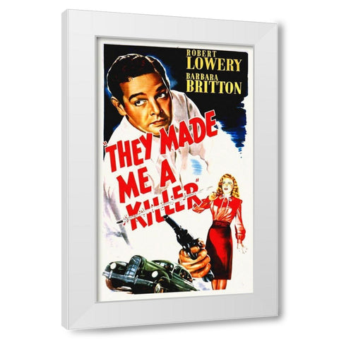 They Made Me A Killer White Modern Wood Framed Art Print by Hollywood Photo Archive