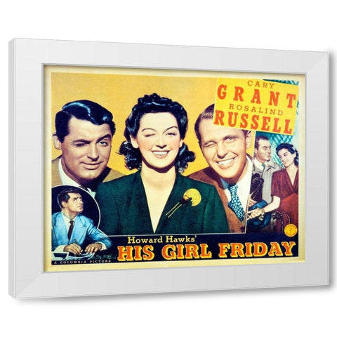 His Girl Friday - Lobby Card White Modern Wood Framed Art Print by Hollywood Photo Archive