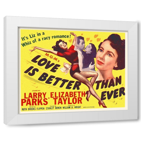 Love is Better Than Ever White Modern Wood Framed Art Print by Hollywood Photo Archive